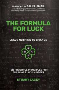 The Formula for Luck : Leave Nothing to Chance: Ten Powerful Principles for Building a Luck Mindset