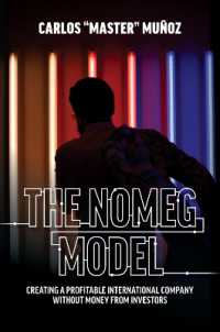 The NOMEG Model : Creating a Profitable International Company without Money from Investors