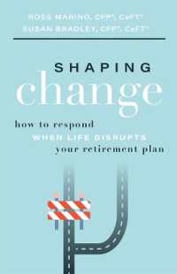 Shaping Change : How to Respond When Life Disrupts Your Retirement Plan