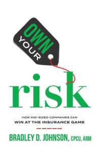Own Your Risk : How Mid-Sized Companies Can Win at the Insurance Game