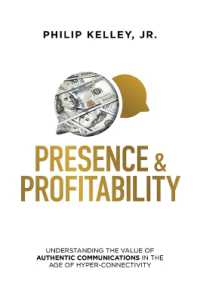 Presence & Profitability : Understanding the Value of Authentic Communications in the Age of Hyper-Connectivity
