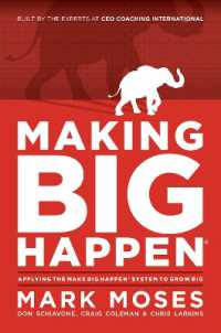 Making Big Happen : Applying the Make Big Happen System to Grow Big
