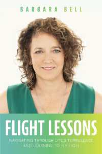Flight Lessons : Navigating through Life's Turbulence and Learning to Fly High