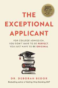 The Exceptional Applicant : For College Admission, You Don't Have to Be Perfect, You Just Have to Be Original