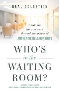 Who's in the Waiting Room? : Create the Life You Want through the Power of Authentic Relationships