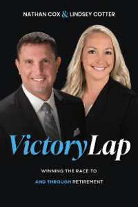 Victory Lap : Winning the Race to and through Retirement