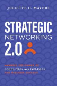 Strategic Networking 2.0 : Harness the Power of Connection and Inclusion for Business Success