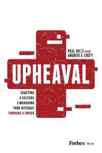 Upheaval : Crafting a Culture & Managing Your Message through a Crisis