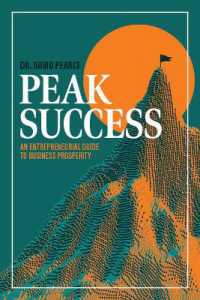 Peak Success : An Entrepreneurial Guide to Business Prosperity