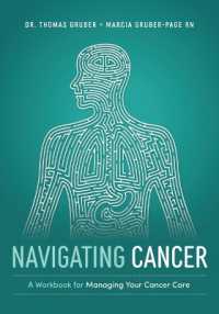 Navigating Cancer : A Workbook for Managing Your Cancer Care
