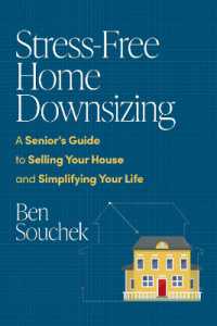 Stress-Free Home Downsizing : A Senior's Guide to Selling Your House and Simplifying Your Life