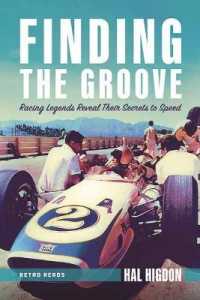 Finding the Groove : Racing Legends Reveal Their Secrets to Speed （2ND）