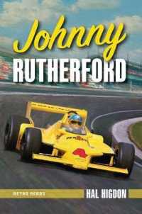 Johnny Rutherford : The Story of an Indy Champion （2ND）