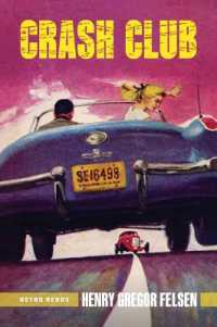 Crash Club (Felsen Hot Rod Series (#3)) （3RD）