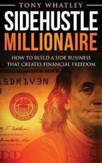 SideHustle Millionaire: How to build a side business that creates financial freedom