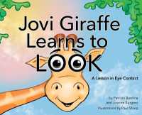 Jovi Giraffe Learns to Look : A Lesson in Eye Contact (Ducky Friends)