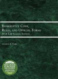 Bankruptcy Code, Rules, and Official Forms, 2018 Law School Edition (Selected Statutes)