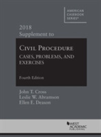 Civil Procedure : Cases, Problems and Exercises, 2018 Supplement (American Casebook Series)