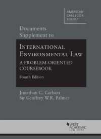 Documents Supplement to International Environmental Law : A Problem-Oriented Coursebook (American Casebook Series) （4TH）