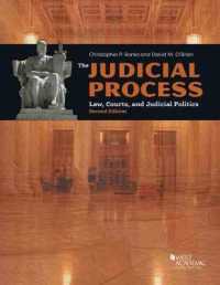 The Judicial Process : Law, Courts, and Judicial Politics (Higher Education Coursebook) （2ND）