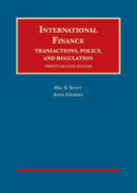 International Finance, Transactions, Policy, and Regulation (University Casebook Series) （22TH）