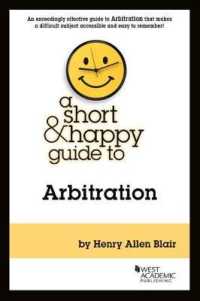 A Short & Happy Guide to Arbitration (Short & Happy Guides)