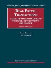 Statute, Form, and Problem Supplement to Real Estate Transactions : Cases and Materials on Land Transfer, Development, and Finance (University Casebook Series) （7TH）