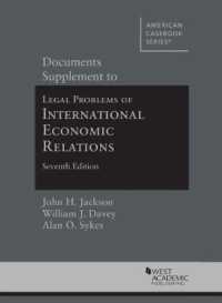 Documents Supplement to Legal Problems of International Economic Relations (American Casebook Series) （7TH）