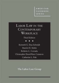 現代の職場における労働法：問題・判例・資料（第３版）<br>Labor Law in the Contemporary Workplace (American Casebook Series) （3RD）