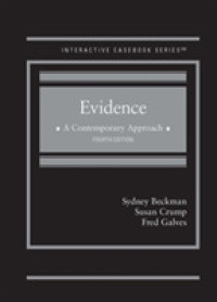 Evidence : A Contemporary Approach - CasebookPlus (Interactive Casebook Series) （4TH）