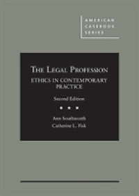 The Legal Profession : Ethics in Contemporary Practice - CasebookPlus (American Casebook Series (Multimedia)) （2ND）