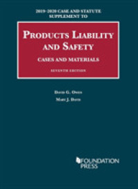Products Liability and Safety, Cases and Materials, 2019-2020 Case and Statute Supplement (University Casebook Series) （7TH）