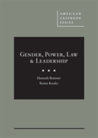 Gender, Power, Law & Leadership (American Casebook Series)