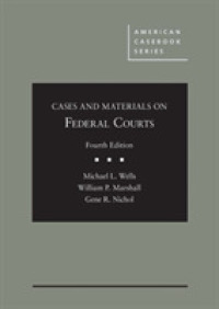 連邦裁判所：判例・資料集（第４版）<br>Cases and Materials on Federal Courts (American Casebook Series) （4TH）