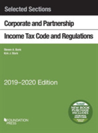 Selected Sections Corporate and Partnership Income Tax Code and Regulations, 2019-2020 (Selected Statutes)