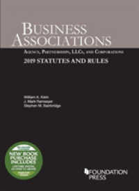 Business Associations : Agency, Partnerships, LLCs, and Corporations, 2019 Statutes and Rules (Selected Statutes)