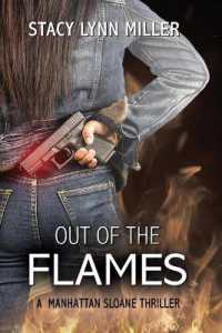 Out of the Flames (A Manhattan Sloane Thriller)