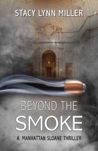 Beyond the Smoke (A Manhattan Sloane Thriller)