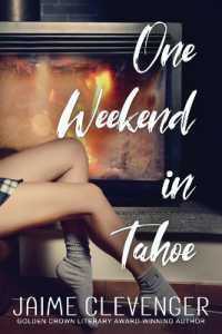 One Weekend in Tahoe