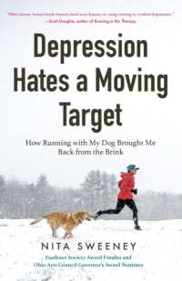Depression Hates a Moving Target : How Running with My Dog Brought Me Back from the Brink (Depression and Anxiety Therapy, Bipolar)