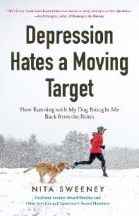 Depression Hates a Moving Target : How Running with My Dog Brought Me Back from the Brink (Depression and Anxiety Therapy, Bipolar)