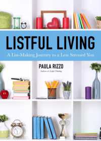 Listful Living : A List-Making Journey to a Less Stressed You