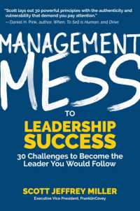 Management Mess to Leadership Success : 30 Challenges to Become the Leader You Would Follow (Wall Street Journal Best Selling Author, Leadership Mentoring & Coaching) (Mess to Success)