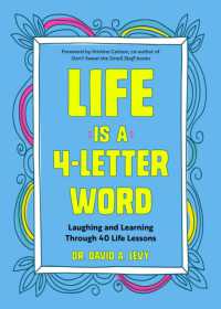 Life Is a 4-Letter Word : Laughing and Learning through 40 Life Lessons