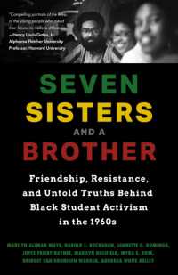 Seven Sisters and a Brother : Friendship, Resistance, and Untold Truths Behind Black Student Activism in the 1960s (A Pivotal Event in the History of the Civil Rights Movement in the U.S.)