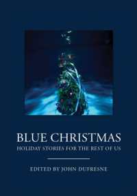 Blue Christmas : Holiday Stories for the Rest of Us (Holiday Fiction, for Readers of 12 Days at Bleakly Manor)