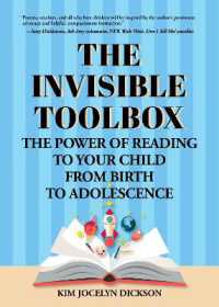 The Invisible Toolbox : The Power of Reading to Your Child from Birth to Adolescence (Parenting Book, Child Development)