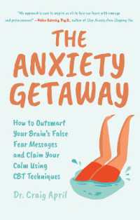 The Anxiety Getaway : How to Outsmart Your Brain's False Fear Messages and Claim Your Calm Using CBT Techniques (Science-Based Approach to Anxiety Disorders)