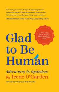 Glad to Be Human : Adventures in Optimism (Positive Thinking Book, for Fans of Learned Optimism, Anne Lamott, or Elizabeth Gilbert)