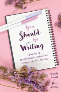 You Should Be Writing : A Journal of Inspiration & Instruction to Keep Your Pen Moving (Gift for writers)